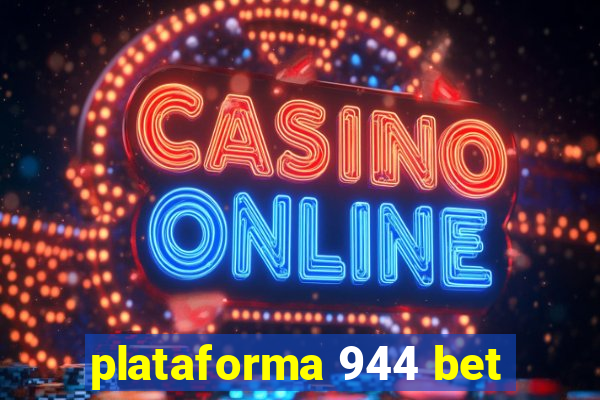 plataforma 944 bet